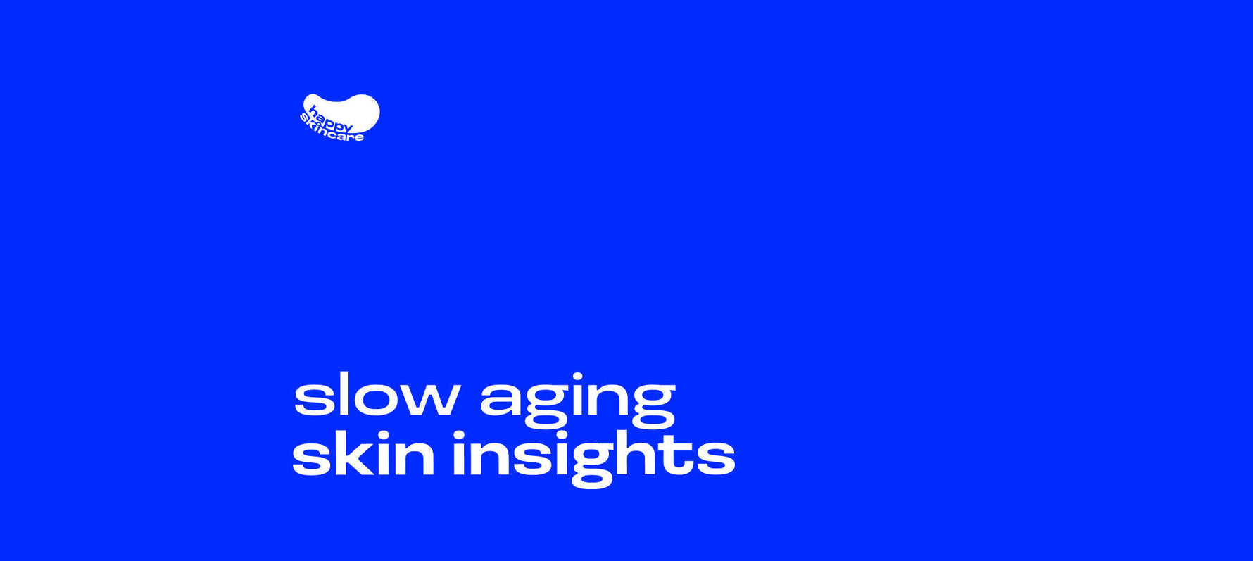 Slow Aging: A Realistic Approach to Wrinkle Prevention